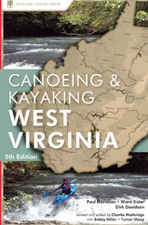 Book cover of Canoeing & Kayaking West Virginia