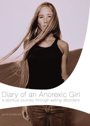 Cover of the book Diary of an Anorexic Girl by Paul Marshall