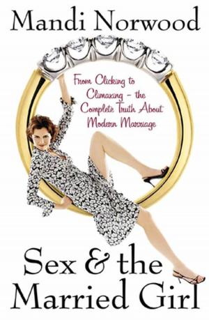 Cover of the book Sex & the Married Girl by Matt Braun