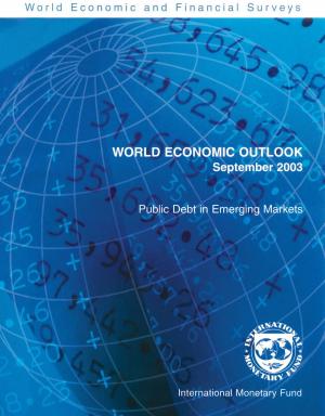 Cover of the book World Economic Outlook, September 2003: Public Debt in Emerging Markets by International Monetary Fund. Middle East and Central Asia Dept.