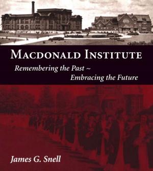 Cover of the book Macdonald Institute by Douglas LePan, Michael Gnarowski