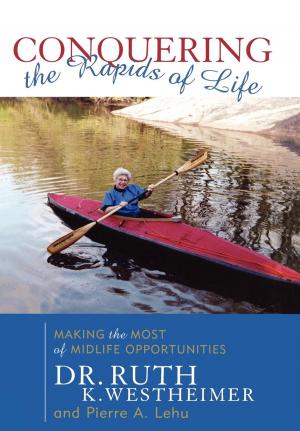 Cover of the book Conquering the Rapids of Life by Patrick Dearen