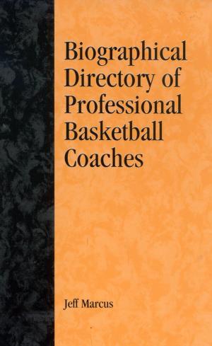 Cover of the book A Biographical Directory of Professional Basketball Coaches by I. C. Smith, Nigel West