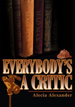 Cover of the book Everybody's a Critic by Regina A. Blackburn