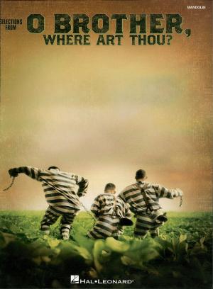 Cover of the book O Brother, Where Art Thou? (Songbook) by Dean Pitchford, Tom Snow