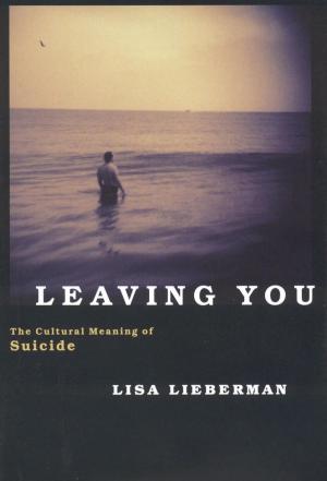 Cover of the book Leaving You by Lewis L. Gould