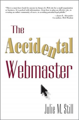 Cover of the book The Accidental Webmaster by Irene E. McDermott