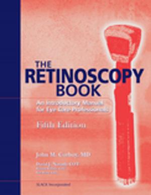 Cover of the book The Retinoscopy Book by Robert Lowe, Francis Farraye