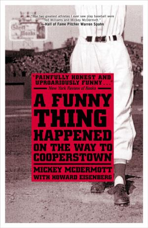 Cover of the book A Funny Thing Happened On the Way to Cooperstown by Jeff Snook