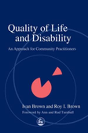 Cover of the book Quality of Life and Disability by Arleta James