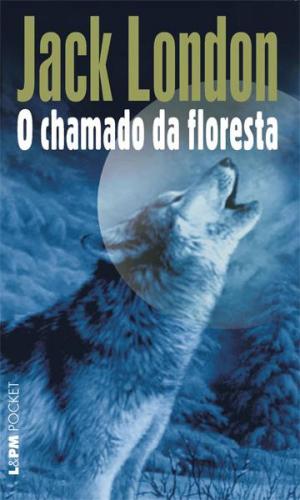 Cover of the book Chamado da Floresta by Júlio Verne