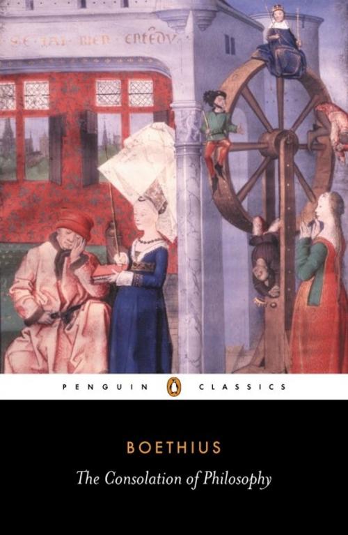Cover of the book The Consolation of Philosophy by Ancius Boethius, Penguin Books Ltd