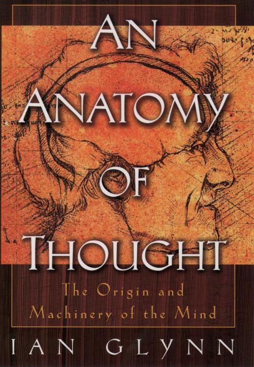 Cover of the book An Anatomy of Thought by Ian Glynn, Oxford University Press