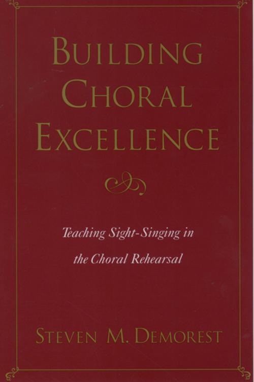 Cover of the book Building Choral Excellence by Steven M. Demorest, Oxford University Press