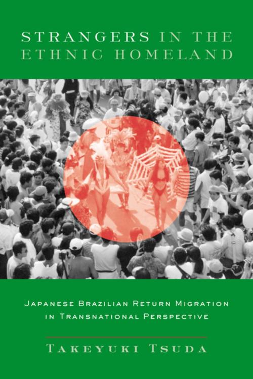 Cover of the book Strangers in the Ethnic Homeland by Takeyuki Tsuda, Columbia University Press