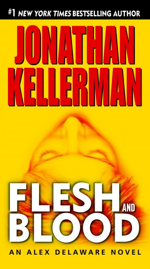 Cover of the book Flesh and Blood by Jonathan Kellerman, Random House Publishing Group