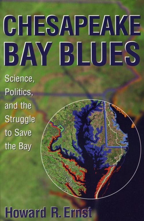Cover of the book Chesapeake Bay Blues by Howard R. Ernst, Rowman & Littlefield Publishers