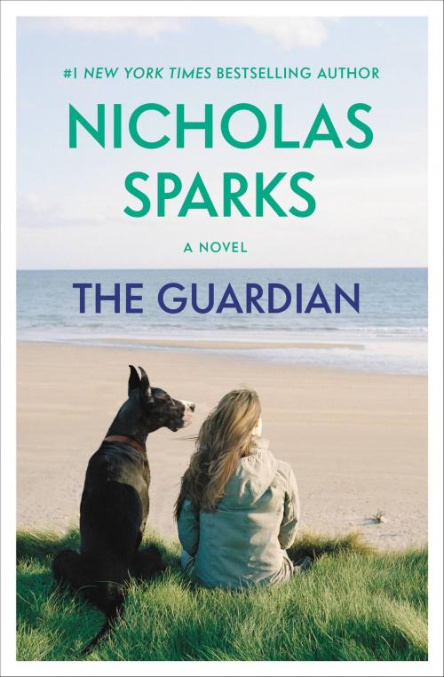 Cover of the book The Guardian by Nicholas Sparks, Grand Central Publishing