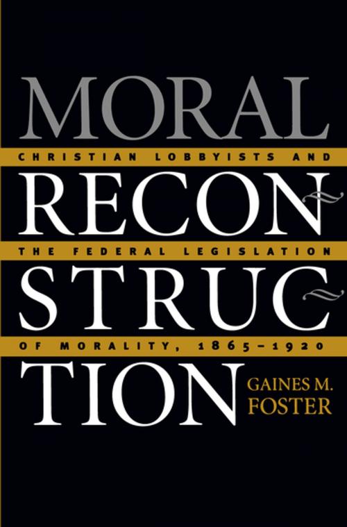 Cover of the book Moral Reconstruction by Gaines M. Foster, The University of North Carolina Press