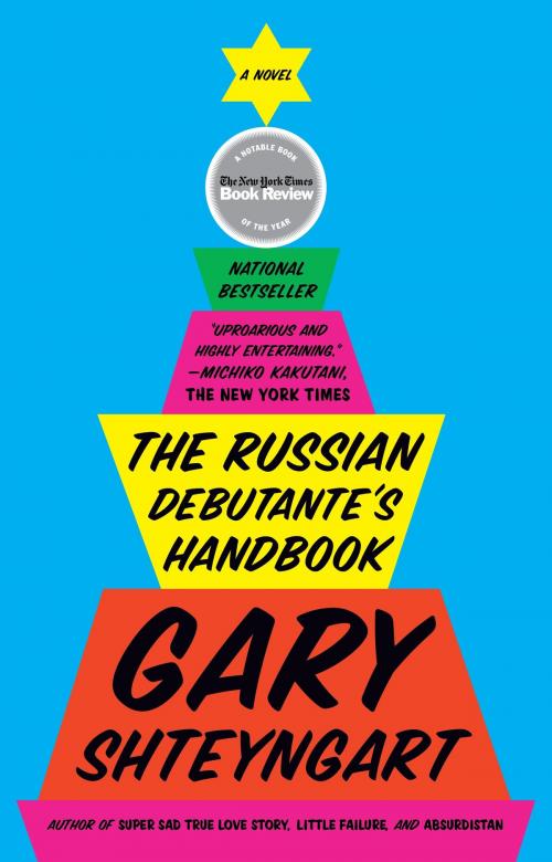 Cover of the book The Russian Debutante's Handbook by Gary Shteyngart, Penguin Publishing Group