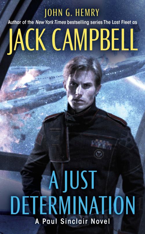 Cover of the book A Just Determination by John G. Hemry, Jack Campbell, Penguin Publishing Group