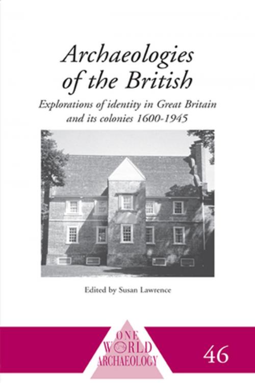 Cover of the book Archaeologies of the British by , Taylor and Francis