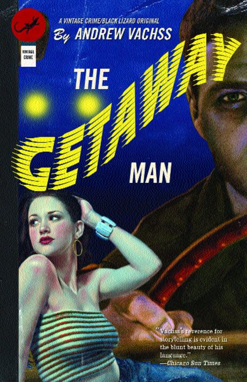 Cover of the book The Getaway Man by Andrew Vachss, Knopf Doubleday Publishing Group