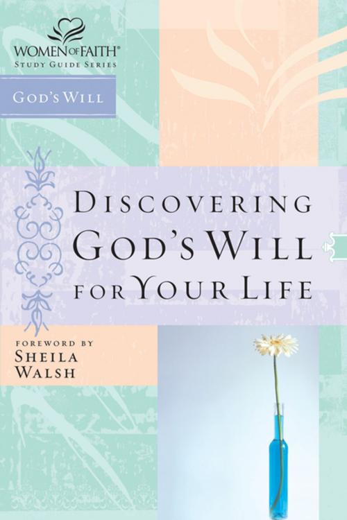 Cover of the book Discovering God's Will for Your Life by Sheila Walsh, Thomas Nelson