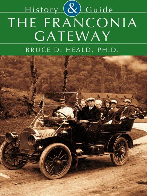 Cover of the book The Franconia Gateway by Bruce D. Heald Ph.D., Arcadia Publishing Inc.
