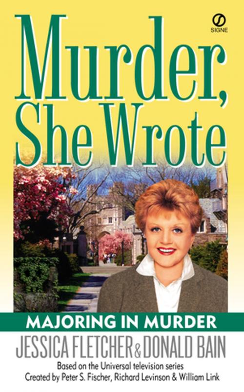 Cover of the book Murder, She Wrote: Majoring In Murder by Jessica Fletcher, Donald Bain, Penguin Publishing Group