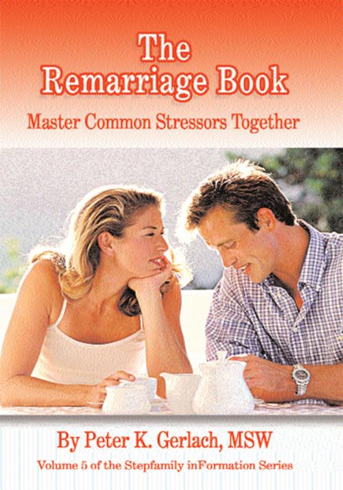 Cover of the book The Remarriage Book by Peter K. Gerlach, Xlibris US