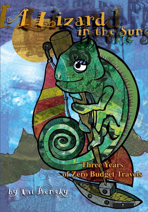 Cover of the book A Lizard in the Sun by Patricia Bensky, iUniverse