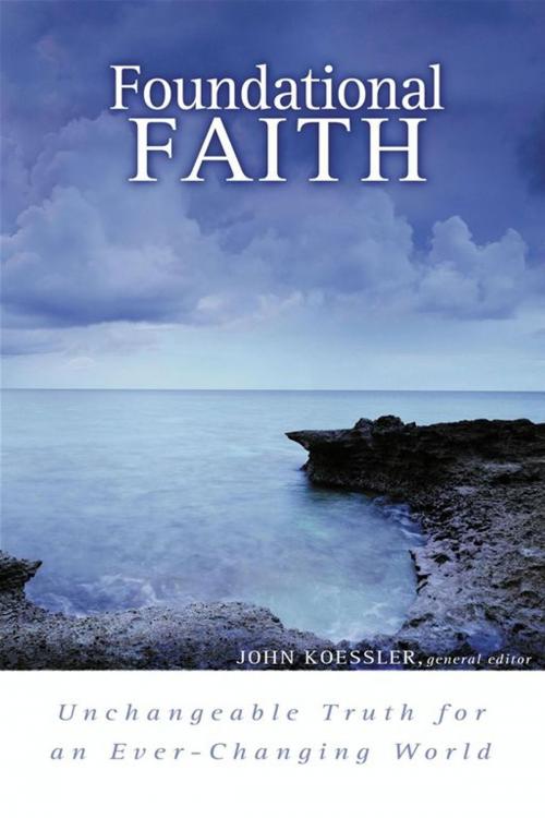Cover of the book Foundational Faith by Gregg Quiggle, Michael McDuffee, Robert Rapa, Thomas H. L. Cornman, Michael Vanlaningham, David Finkbeiner, Kevin Zuber, Moody Publishers