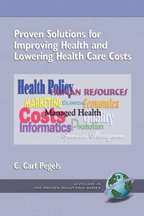Cover of the book Proven Solutions for Improving Health and Lowering Health Care Costs by , Information Age Publishing