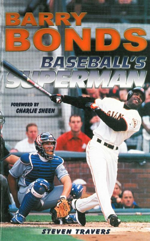 Cover of the book Barry Bonds: Baseball's Superman by Steven Travers, Sports Publishing