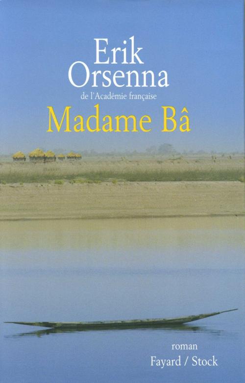Cover of the book Madame Bâ by Erik Orsenna, Fayard