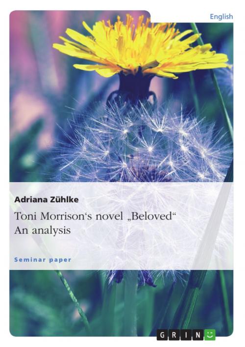 Cover of the book Toni Morrison's novel 'Beloved'. An analysis by Adriana Zühlke, GRIN Publishing