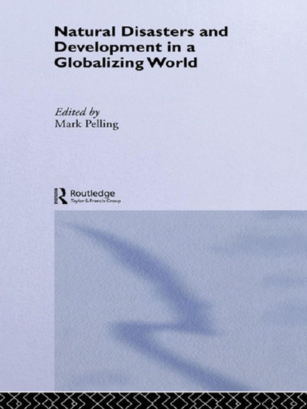 Big bigCover of Natural Disaster and Development in a Globalizing World