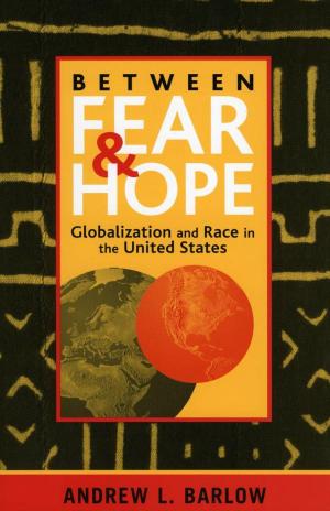 Cover of the book Between Fear and Hope by Gail M. Jones, Brett D. Jones, Tracy Hargrove