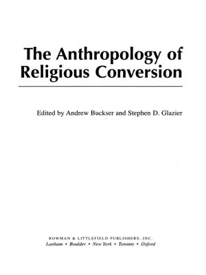 Cover of the book The Anthropology of Religious Conversion by Ximena de la Barra, Richard A. Dello Buono