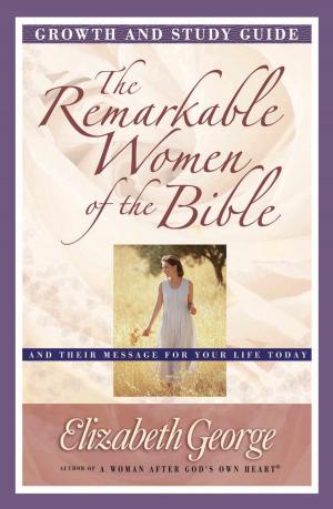 Cover of the book The Remarkable Women of the Bible Growth and Study Guide by Princess Kelly