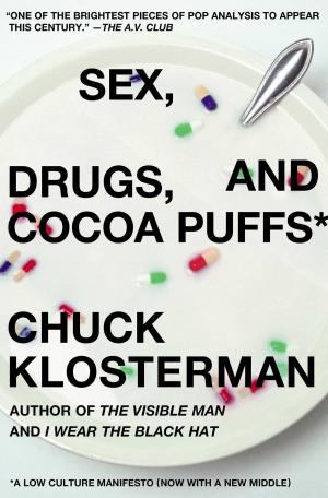 Cover of the book Sex, Drugs, and Cocoa Puffs by David McRobbie