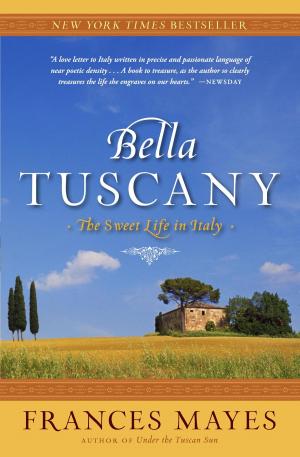 Cover of the book Bella Tuscany by Paul Donnelley