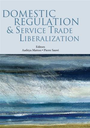Cover of the book Domestic Regulation And Service Trade Liberalization by Hoekman Bernard; Martin Will; Braga Carlos Alberto