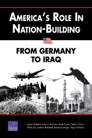 Cover of the book America's Role in Nation-Building by George Tita, K. Jack Riley, Greg Ridgeway, Clifford A. Grammich, Allan Abrahamse