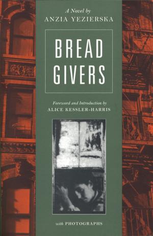 Cover of the book Bread Givers: A Novel by Aaron Belz