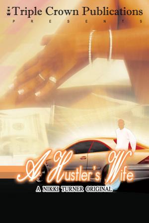 Cover of the book A Hustler's Wife by Lisa Lennox