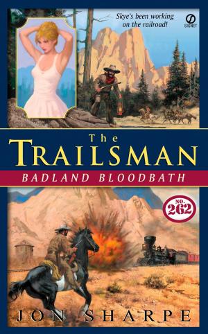 Cover of the book Trailsman #262: Badland Bloodbath by Lesley Stahl