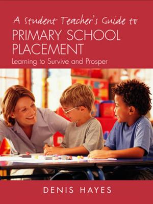 Book cover of A Student Teacher's Guide to Primary School Placement