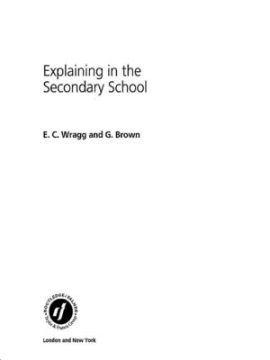 Cover of the book Explaining in the Secondary School by Chris Rush Burkey, Tusty ten Bensel, Jeffery T. Walker
